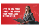 CFTC vs. My Forex Funds: The Battle Over Privileged Information